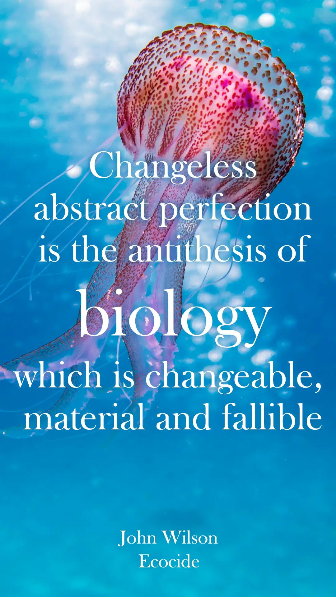 John Wilson quote, biology